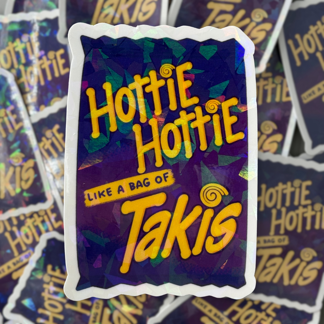 Katseye Gnarly Hottie Hottie Like a Bag of Takis Lyric Holographic Sticker
