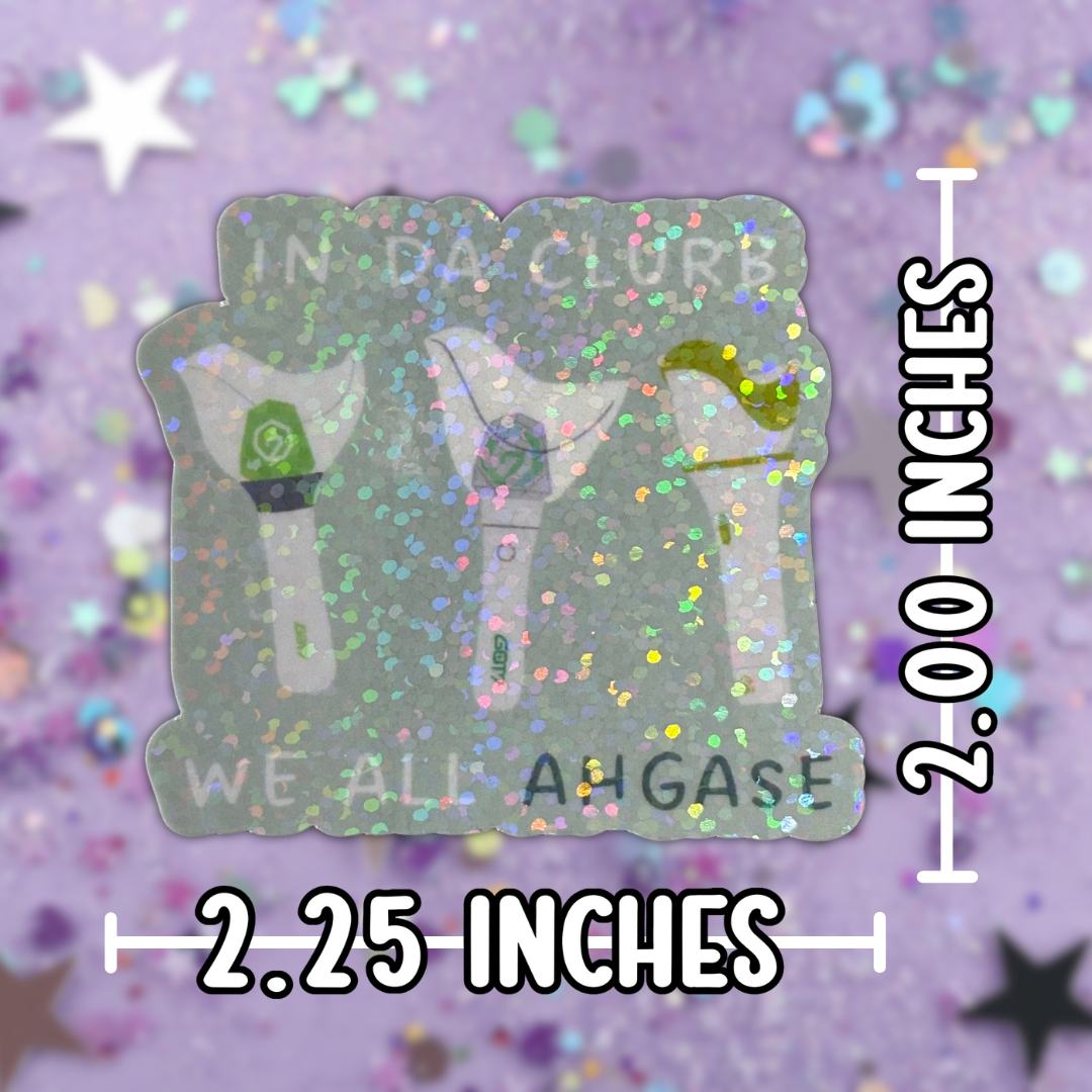 Got7 “In da clurb, we all ahgase” Lightstick Sticker